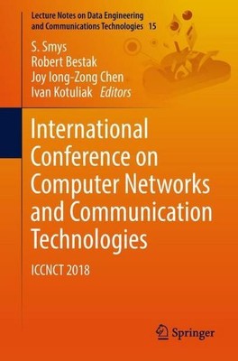 International Conference on Computer Networks and Communication Technologies: IC