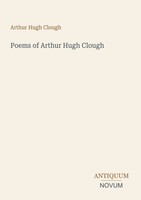 Arthur Hugh Clough | Poems Of Arthur Hugh Clough | Taschenbuch | Englisch (2026)