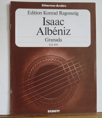 Isaac  Albéniz: Granada - Edition Konrad Ragossnig - Gitarren-Archiv - Bild 1 von 4