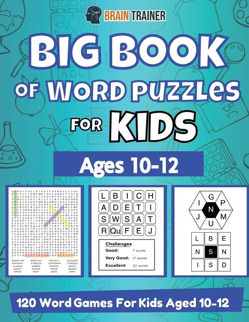 Big Book Of Word Puzzle For Kids - Ages 10-12 - 120 Word Games For Kids Age...