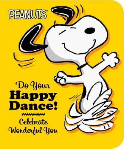 Do Your Happy Dance: Celebrate Wonderful You (Peanuts) - ACCEPTABLE