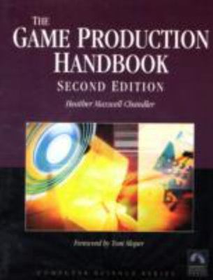 The Game Production Handbook: . - 9781934015407, hardcover, Heather Maxwell Chan