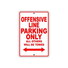 Offensive Line Parking Only Football Player Gift Decor Garage Aluminum Sign