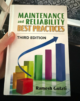 Ramesh Gulati Maintenance and Reliability Best Practices 3rd Ed Hardcover