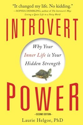 Introvert Power: Why Your Inner Life Is Your Hidden Strength - Paperback - GOOD