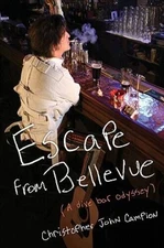 Escape from Bellevue: A Dive Bar Odyssey - Hardcover - VERY GOOD