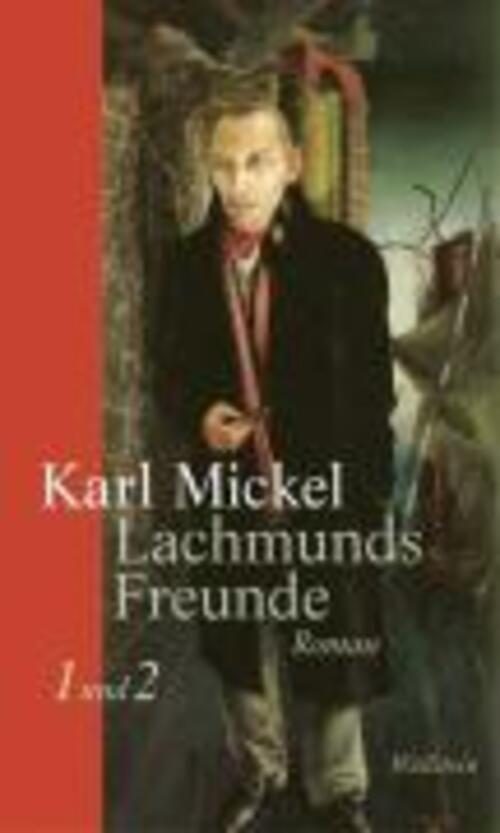 Thumbnail - Karl Mickel | Lachmunds Freunde | Buch | Deutsch (2006) | 600 S.