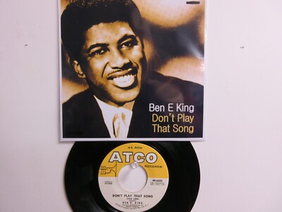 💥 ' BEN E. KING ' HIT 45 + PICTURE [Don't Play That Song] ** 196