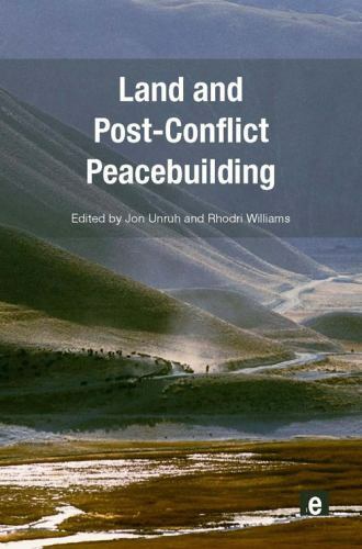 Post-Conflict Peacebuilding and Natural Resource Management Ser.: Land and ...