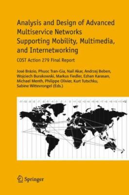 Analysis And Design of Advanced Multiservice Networks Supporting Mobility, Mu...