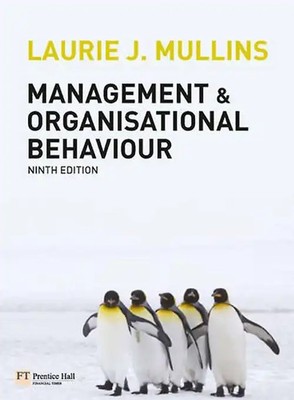 Management and Organisational Behaviour - Mullins, Laurie J.