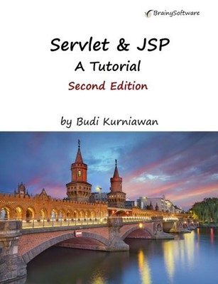 SERVLET & JSP: A TUTORIAL, SECOND EDITION By Budi Kurniawan Excellent Condition