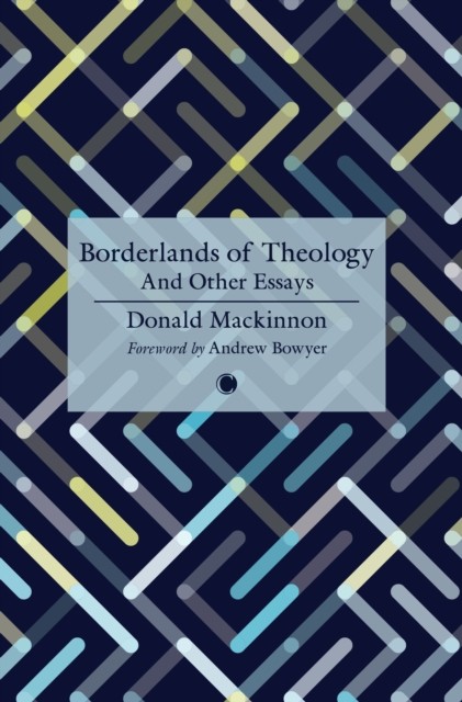 Borderlands of Theology by D.M. Mackinnon PAPERBACK - Image 3