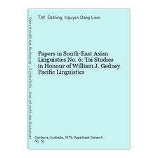 Papers in South-East Asian Linguistics No. 6: Tai Studies in Honour of William J