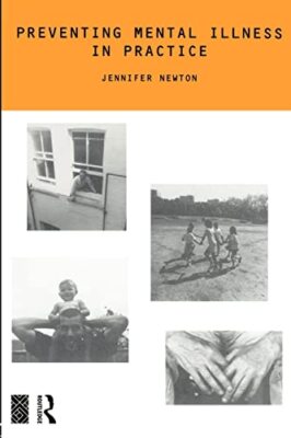 Preventing Mental Illness in Practice by Jennifer Newton (Paperback, 1994)