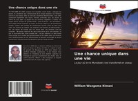 Une Chance Unique Dans Une Vie William Wangome Kimani Taschenbuch FranzöSisch