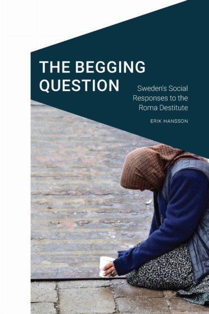 The Begging Question by Erik Hansson HARDBACK 9781496225030