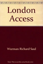 London Access by Wurman, Richard Saul