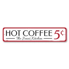 Hot Coffee Sign, Personalized 5 Cents Sign, Custom Family Name Metal Wall Decor