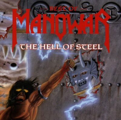 Manowar: The Hell Of Steel - The Best Of Manowar -   - (CD / T)