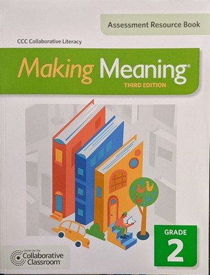 Making Meaning, 3rd Ed., Assessment Resource Book, Grade 2, c. 2015, 97816100370
