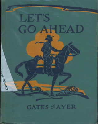 Let's Go Ahead by Arthur I Gates and Jean Ayer. Early Reader. VG+ Condition 1953