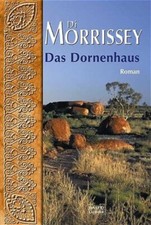 Das Dornenhaus von Di Morrissey (2002, Taschenbuch)