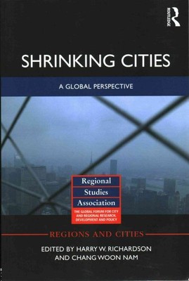 Shrinking Cities : A global perspective, Paperback by Richardson, Harry W. (E...