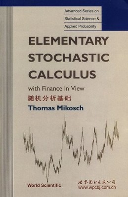 Elementary Stochastic Calculus with Finance in View by Mikosch, Thomas