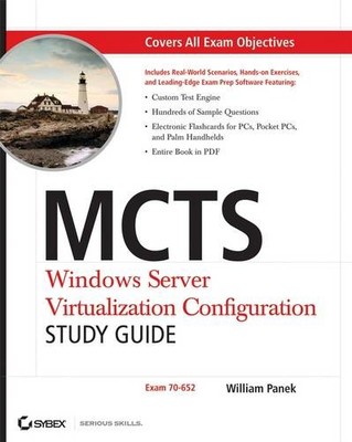 MCTS   Windows Server Virtualization Configuration Study Guide (Exam 70 652) +C 