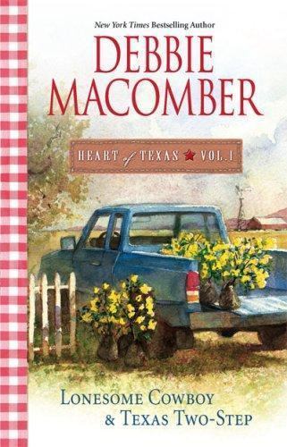 Heart of Texas, Vol. 1: Lonesome Cowboy / Texas Two-Step Macomber, Debbie paper
