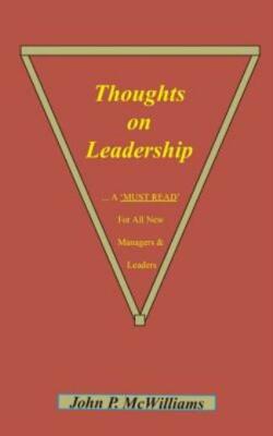 Thoughts On Leadership: A 'Must Read For New Managers & Leaders
