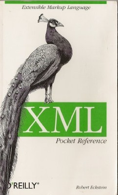 XML Pocket Reference, Eckstein, Robert