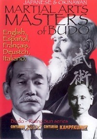 Japanese & Okinawan Martial Arts Masters of Budo