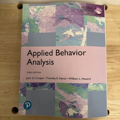 Pearson Applied Behavior Analysis Global Edition 3rd Ed 2019 PB Cooper