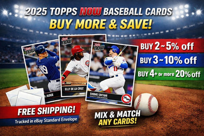 2025 Topps Now Baseball Cards   Choose Your Card - Complete Your Set