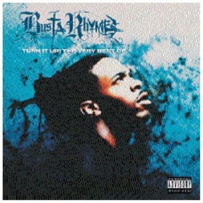 Turn It Up  The Very Best of Busta Rhymes CD new 18 + explicit lyrics version **