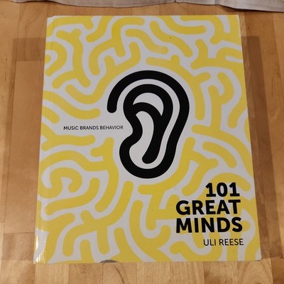 101 Great Minds on Music, Brands and Behavior. Reese, Uli: