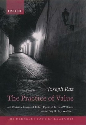 The Practice of Value (The Berkeley Tanner Buch Oxford University Press