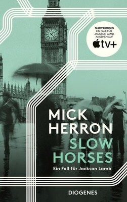Slow Horses: Ein Fall für Jackson Lamb Herron, Mick und Stefanie Schäfer: