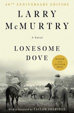 Lonesome Dove By Larry McMurtry