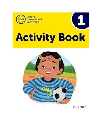 Oxford International Early Years: Activity Book 1, Deborah Roberts, Liz Gibbs, S