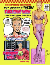 Crossdressing. Transvestite. Boy Sidekick. and Totally Fabulous Man.: Volume 1