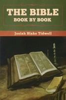 The Bible Book By Book Josiah Blake Tidwell Taschenbuch Kartoniert / Broschiert