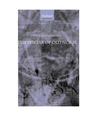 The Syntax of Old Norse: With a Survey of the Inflectional Morphology and a Comp