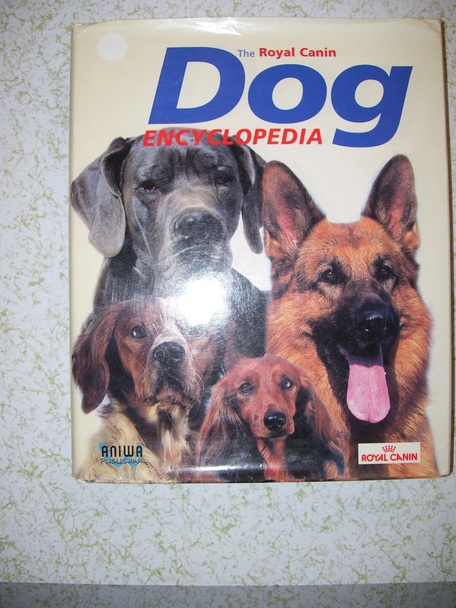 THE ROYAL CANIN DOG ENCYCLOPEDIA | eBay