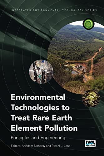Environmental Technologies to Treat Rare Earth Element Pollution (Integrated Env