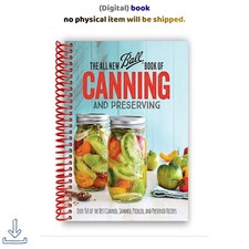 The All New Ball Book Of Canning And Preservi...