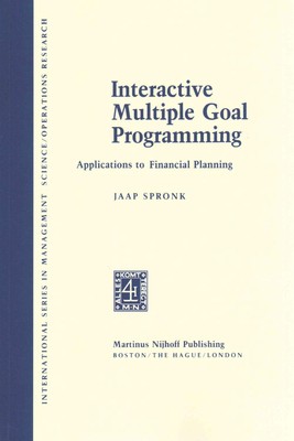 Interactive Multiple Goal Programming: Applications to Financial Planning by J. 
