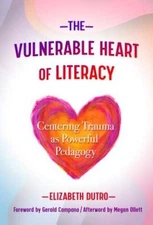 The Vulnerable Heart of Literacy: Centering Trauma As Powerful Pedagogy ( - GOOD